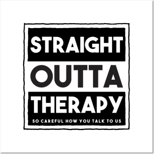 Straight outta therapy Posters and Art